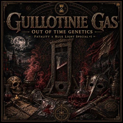 2 from Out Of Time Genetics. Week 5 - Guillotine Gas 