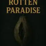Rotten Paradise