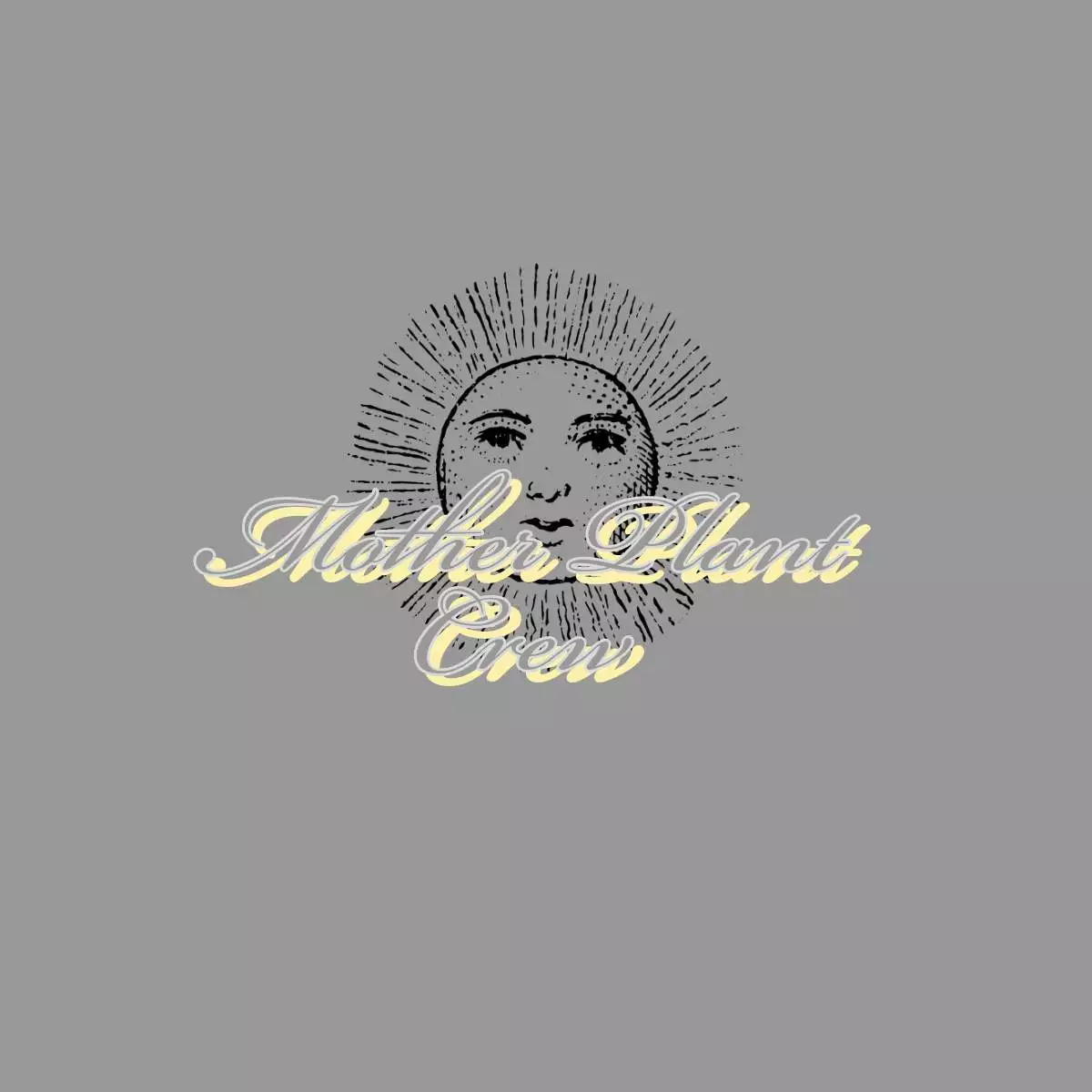 MotherPlantCrew
